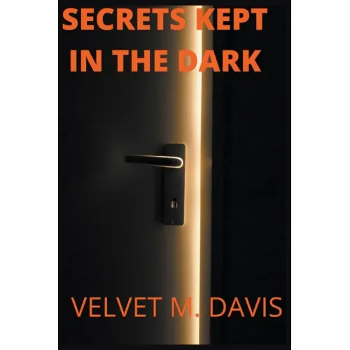 Secrets Kept In The Dark