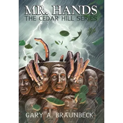 Mr. Hands: The Cedar Hill Series