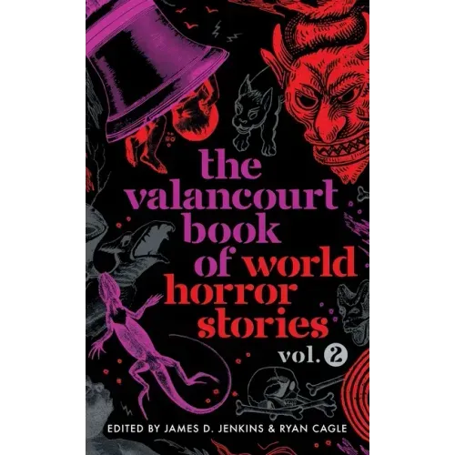 The Valancourt Book of World Horror Stories, volume 2
