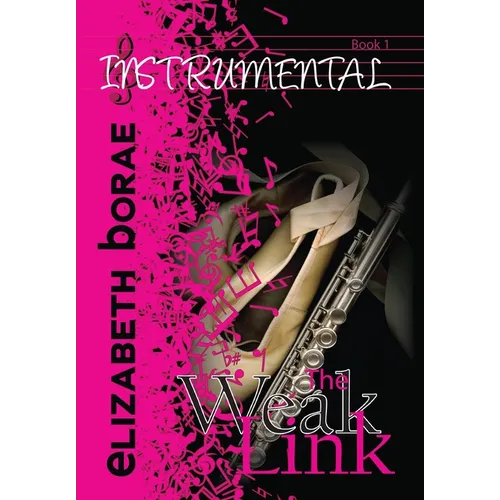 The Weak Link: Instrumental Book 1