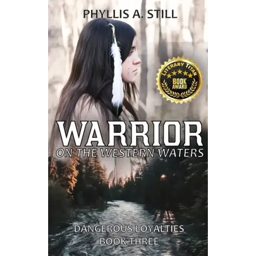 Warrior on the Western Waters: Dangerous Loyalties Book Three