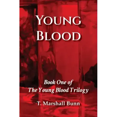 Young Blood: Book One of the Young Blood Trilogy