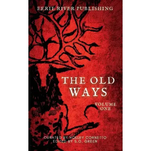 The Old Ways: Volume One