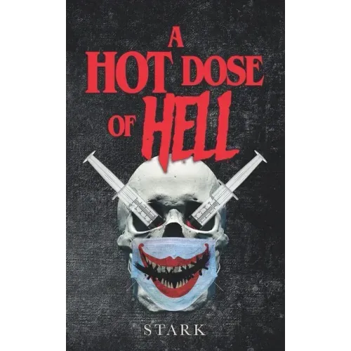 A Hot Dose Of Hell