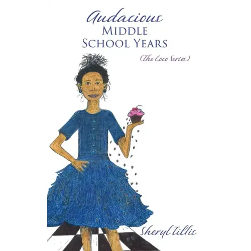 Audacious Middle School Years: (The Coco Series)
