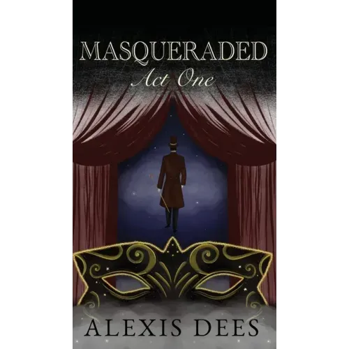 Masqueraded: Act One