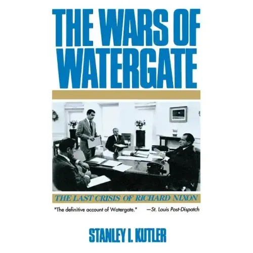 Wars of Watergate: The Last Crisis of Richard Nixon (Revised)