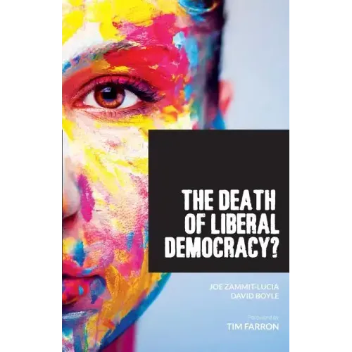 The Death of Liberal Democracy?
