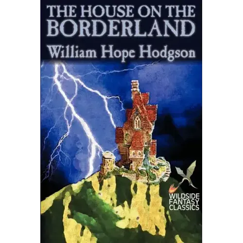 The House on the Borderland by William Hope Hodgson, Fiction, Horror