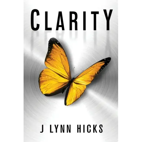 Clarity: A Young Adult Dystopian Thriller (Clarity Chronicles, Book 1)