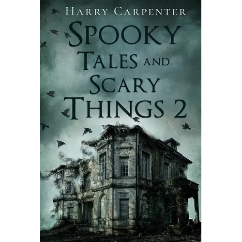 Spooky Tales and Scary Things 2