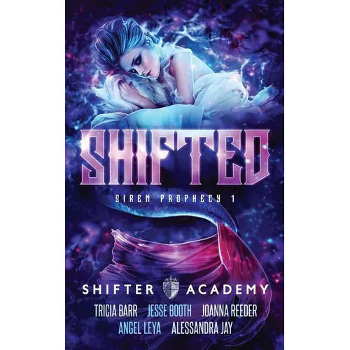 Shifted: Siren Prophecy 1