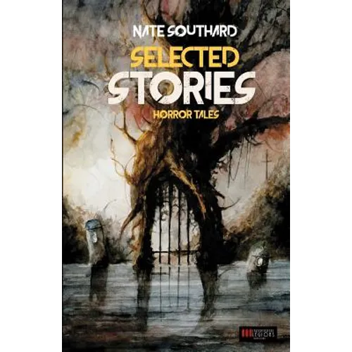 Nate Southard: Selected Stories