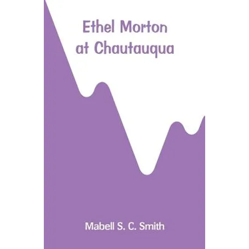Ethel Morton at Chautauqua