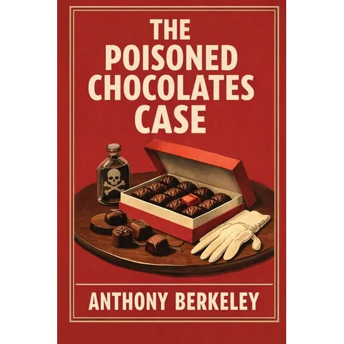 The Poisoned Chocolates Case