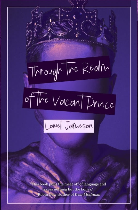 Through the Realm of the Vacant Prince: A Queer Poetry Collection
