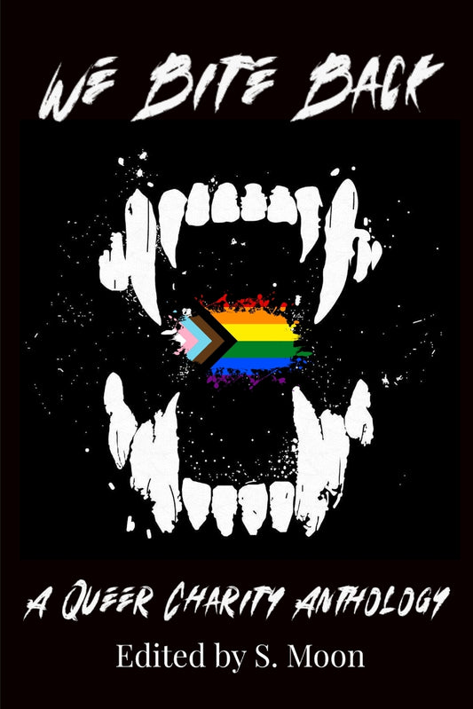 We Bite Back: A Charity Anthology