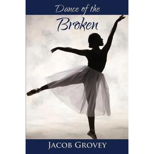 Dance of the Broken