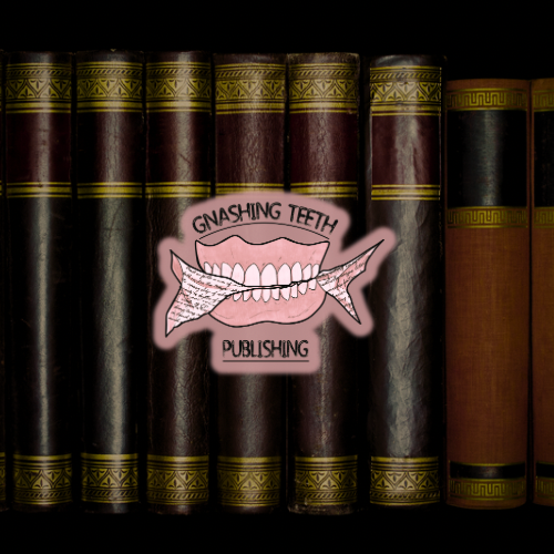Gnashing Teeth Publishing