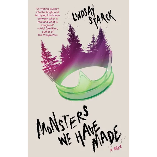 Monsters We Have Made