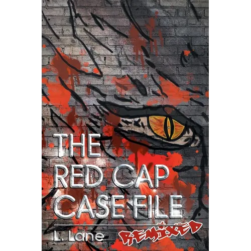 The Red Cap Case File: Remixed