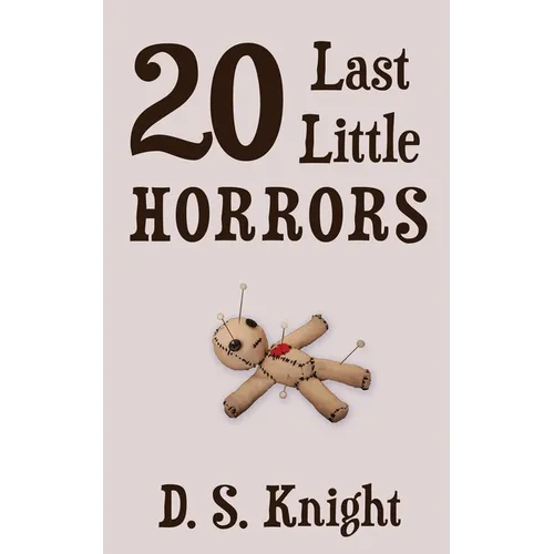 20 Last Little Horrors