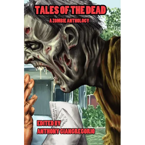 Tales of the Dead: A Zombie Anthology