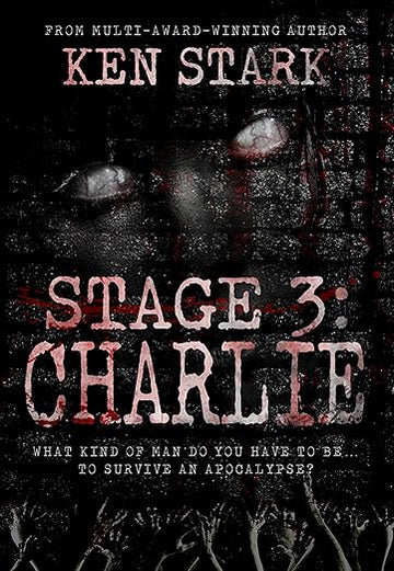 Faza 3: Charlie: (Svezak 4) Postapokaliptični zombi triler