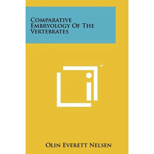 Comparative Embryology Of The Vertebrates