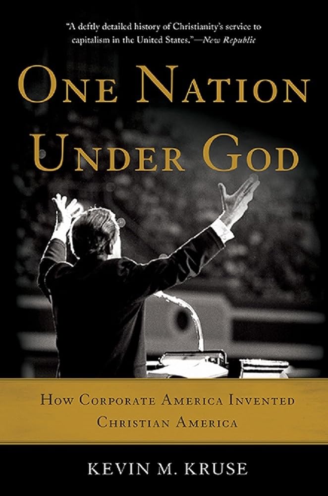 One Nation Under God: How Corporate America Invented Christian America cover image