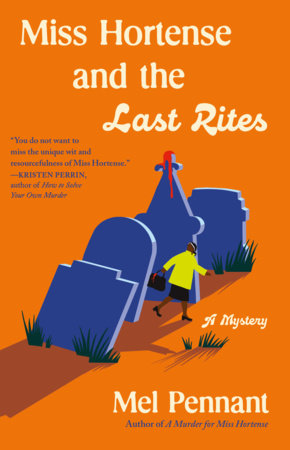 Miss Hortense and the Last Rites: A Mystery