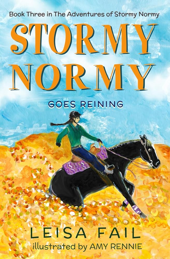 Stormy Normy Goes Reining (The Adventures of Stormy Normy) cover image