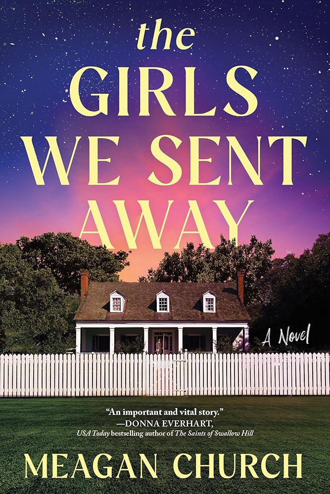 The Girls We Sent Away: A Novel cover image