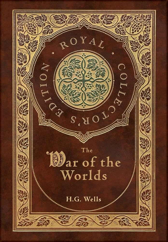The War of the Worlds (Royal Collector's Edition) (Case Laminate Hardcover with Jacket) cover image