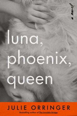 Luna, Phoenix, Queen: A Novel