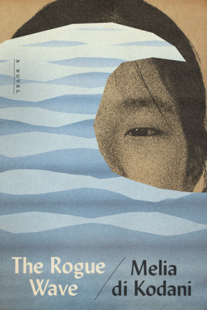 The Rogue Wave: A Novel