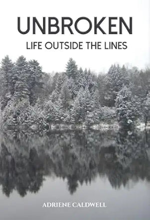 Unbroken: Life Outside the Lines