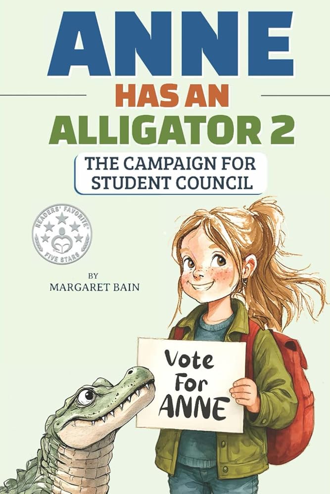 Anne Has an Alligator 2: The Campaign for Student Council cover image