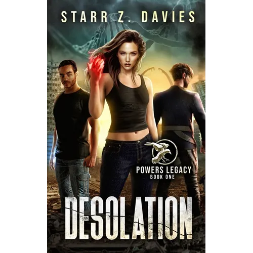 Desolation: A Post-Apocalyptic Dystopian Novel