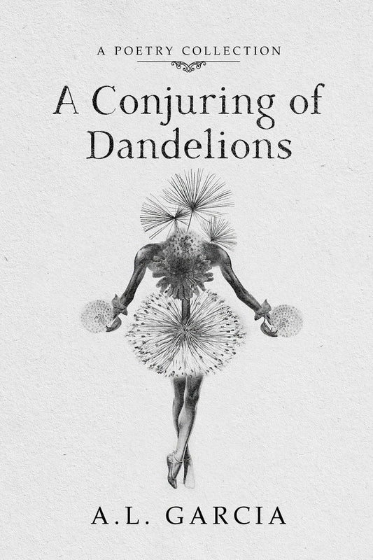 A Conjuring of Dandelions