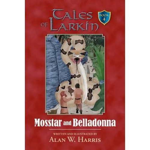 Tales of Larkin: Mosstar and Belladonna
