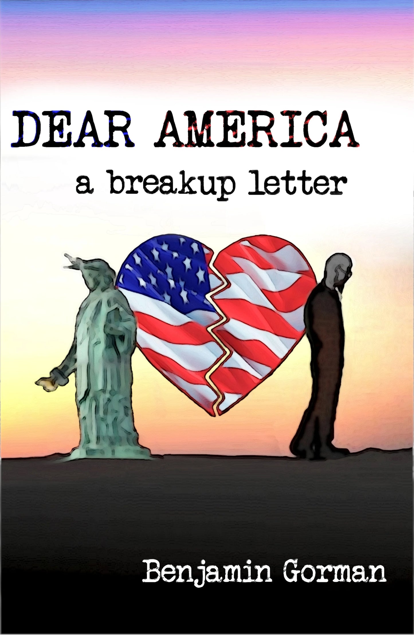 Dear America: A Breakup Letter