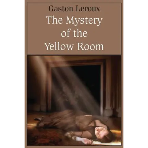 The Mystery of the Yellow Room