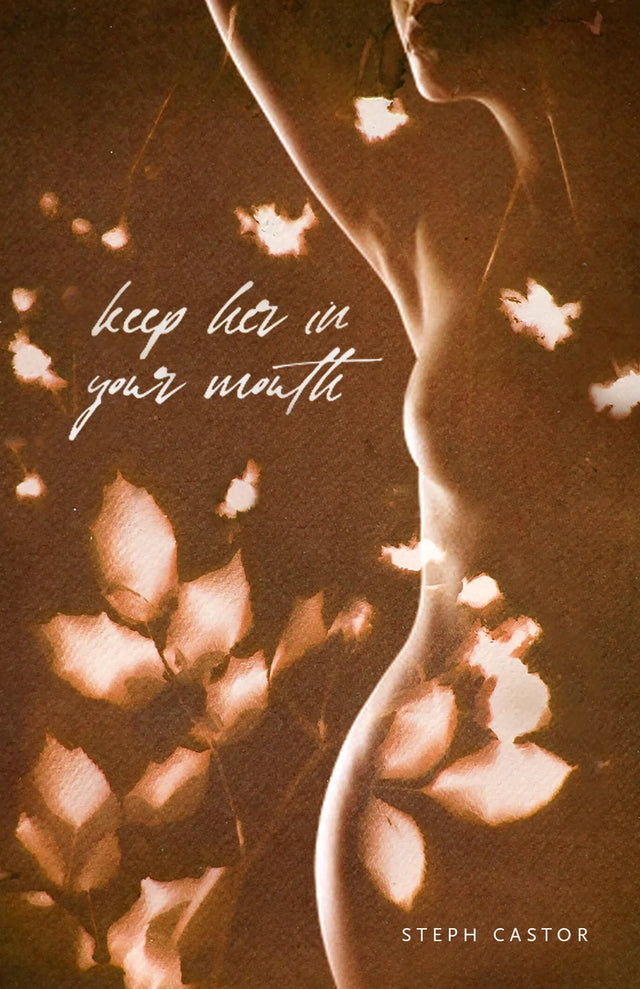 Keep Her in Your Mouth