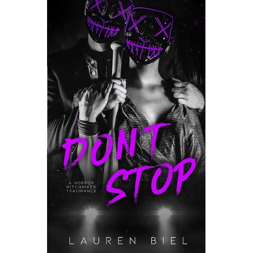 Don't Stop: a horror hitchhiker traumance novella