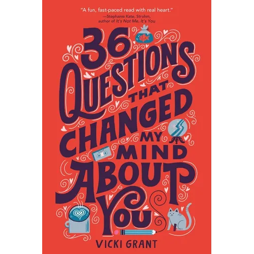 36 Questions That Changed My Mind about You