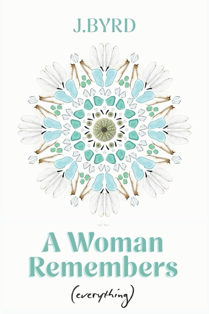 Woman Remembers (everything)