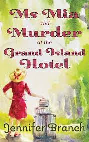 Gospođa Mia i ubojstvo u hotelu Grand Island
