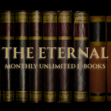 THE ETERNAL- Monthly E-Book Subscription