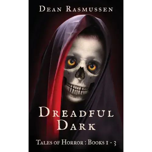 Dreadful Dark Tales of Horror Books 1 - 3 Box Set